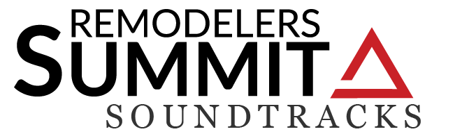 Remodelers Summit Soundtracks